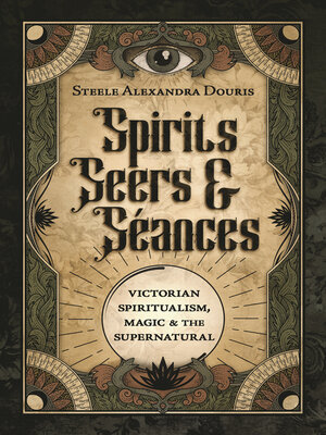 cover image of Spirits, Seers, and Seances